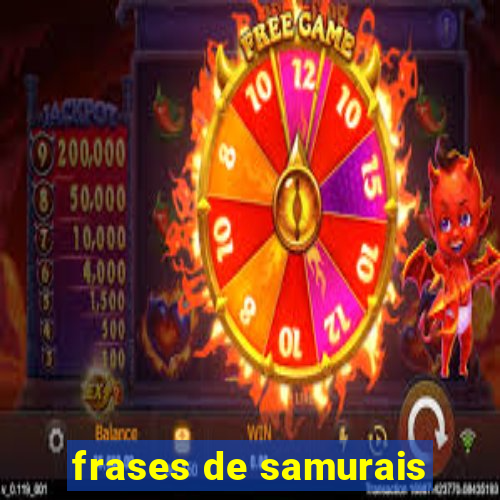 frases de samurais